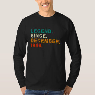 Camiseta 76 anos 76.a legenda de aniversário desde dezembro