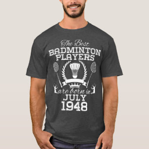 Camiseta 76 anos de idade Aniversário em julho de 1948 Melh