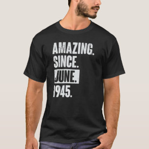 Camiseta 77 anos 77º aniversário incrível desde junho de 19
