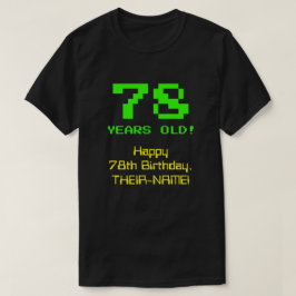 Camiseta 78.º aniversário: Divertido, Olho de 8 Bits, Nerdy