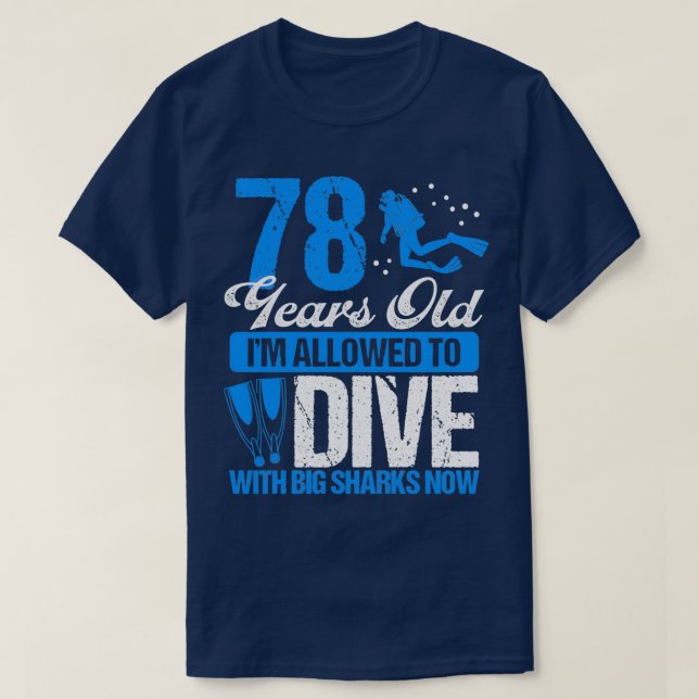 Camiseta 78 Birthday Scuba Merging Scuba Diver 78 Anos (Frente do Design)