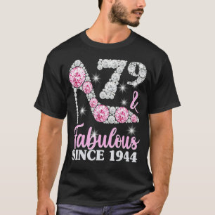 Camiseta 79º Aniversário Para As Mulheres 79 E Fabuloso Des