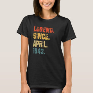 Camiseta 79. º aniversário 79 anos Legenda desde abril de 1
