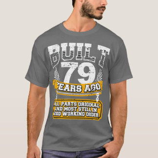 Camiseta 79.º aniversário engraçado Vintage Shirt Construíd