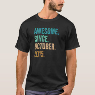 Camiseta 7 Anos De Idade Incrível Desde Outubro De 2015 7 B