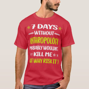 Camiseta 7 Dias Sem Antropologia