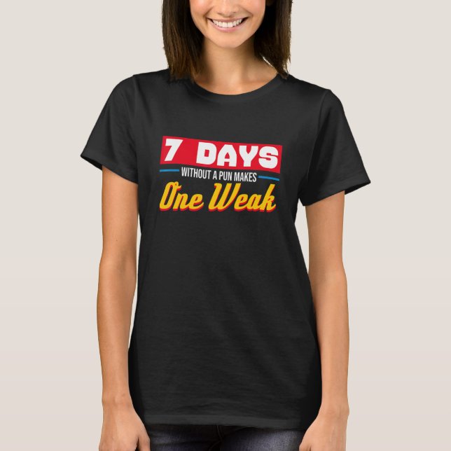 Camiseta 7 Dias Sem Arma Faz Uma Semana De Sarcasmo (Frente)