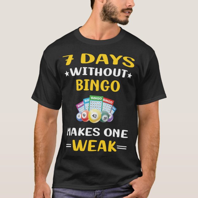 Camiseta 7 Dias Sem Bingo (Frente)