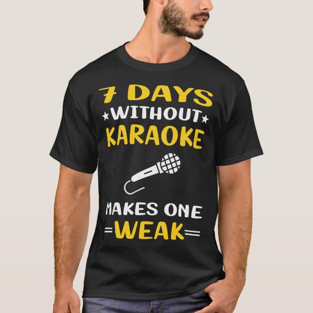 Camiseta 7 Dias Sem Karaoke (Frente)