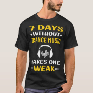 Camiseta 7 dias sem música Trance