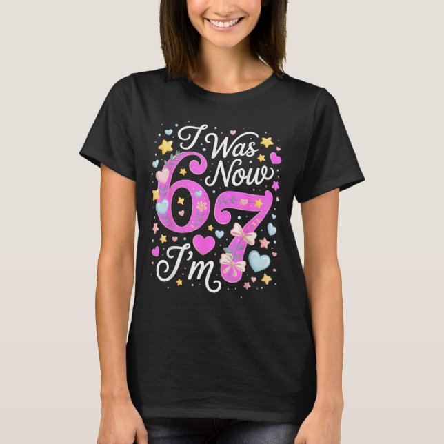 Camiseta 7 Year Old Birthday Girl - I Was 6 Now I'm 7 67  (Frente)