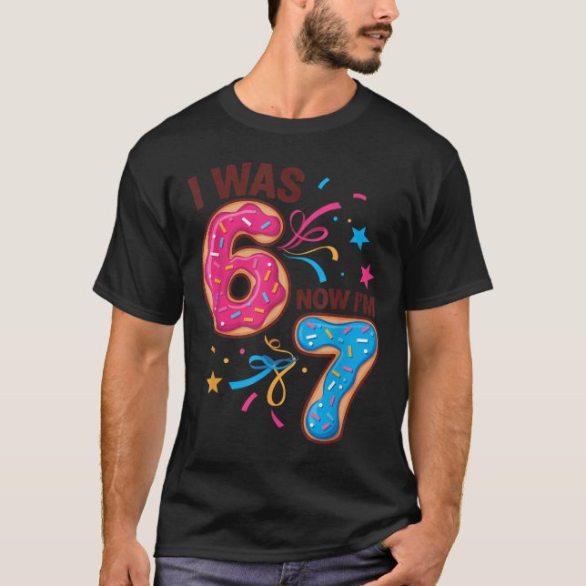 Camiseta 7 Year Old Birthday Was 6 Now I'm 7 67 Men Women K (Frente)