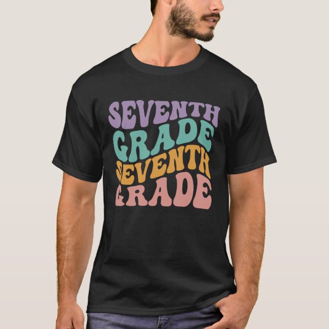 Camiseta 7th Grade Seventh Grade First Day Of School Teache (Frente)