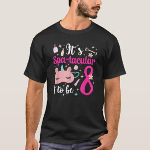 Camiseta 8ª Festa de aniversário Spa Oito Anos Idade Spa B