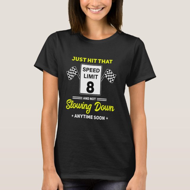 Camiseta 8º Aniversário - Sinal de velocidade 8 mph - Dirig (Frente)