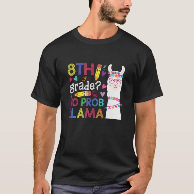 Camiseta 8º Grau Sem Prob-Llama Engraçado De Volta À Escola (Frente)