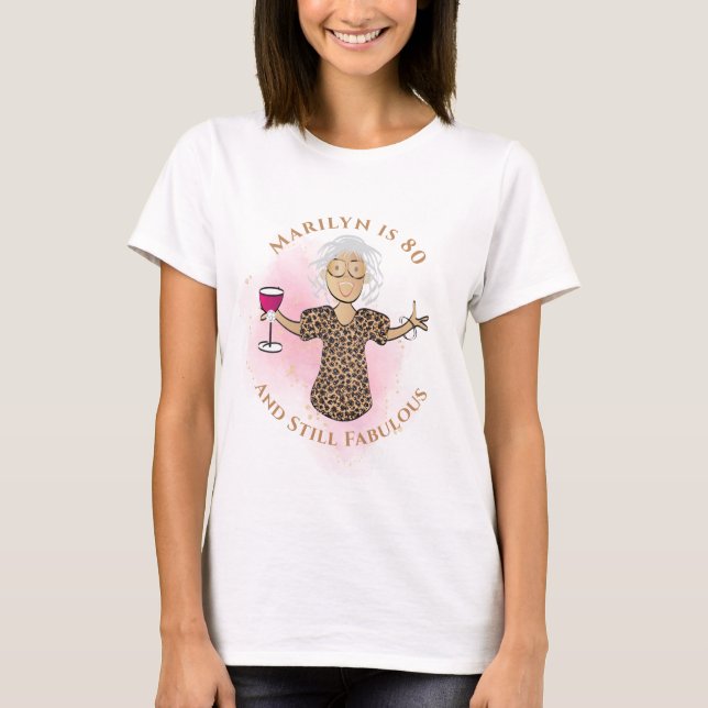 Camiseta 80 and Fabulous Ethnic Female Cartoon Birthday  (Frente)