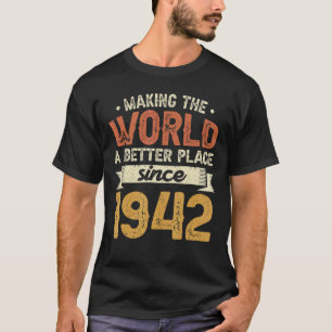 Camiseta 80 Aniversário Fazer o mundo um lugar melhor desde