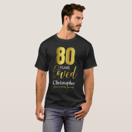 Camiseta 80 anos amava 80 aniversário
