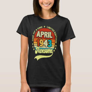 Camiseta 80 Anos De Idade Incrível Desde Abril De 1943 80 B