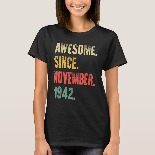 Camiseta 80 Anos De Idade Incrível Desde Novembro De 1942,  (Frente)