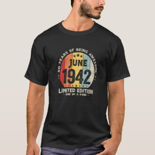 Camiseta 80 Anos De Junho De 1942 80 Aniversário 2