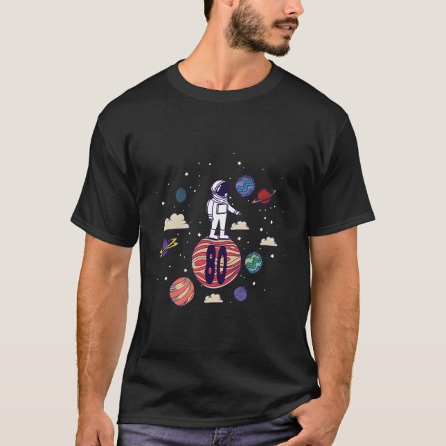Camiseta 80 Astronauta Espaço de 80 Anos Engraçado, B- (Frente)