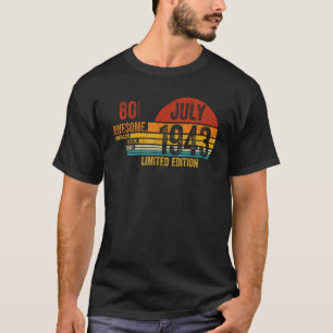 Camiseta 80 Birthday Incrível Desde Julho De 1943 Legenda D