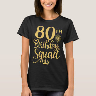 Camiseta 80 Birthday Squad - Família de Festas de Fogo de E