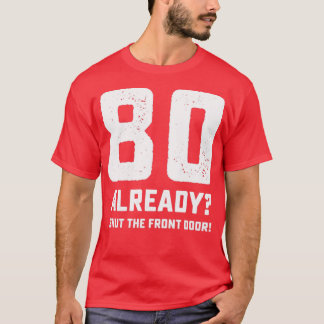 Camiseta 80 de aniversário engraçado