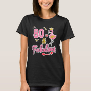 Camiseta 80 E Fabuloso Aniversário De 80 De Presente De 80