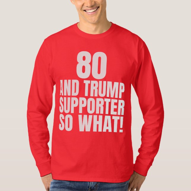 Camiseta 80 e Trump Supporter, que trump engraçado (Frente)