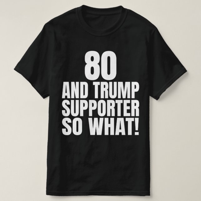 Camiseta 80 e Trump Supporter, que trump engraçado (Frente do Design)