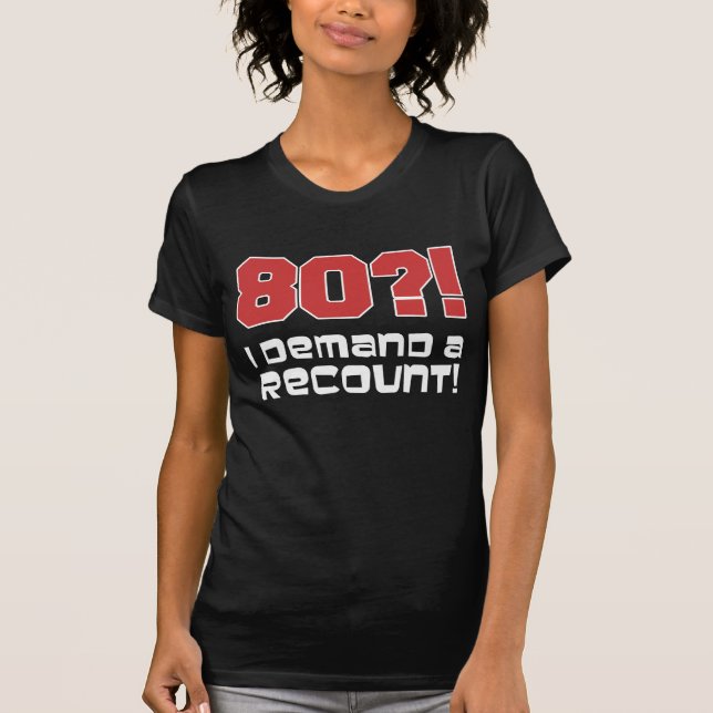 Camiseta 80? Eu exijo uma recompensa (ESCURO) (Frente)