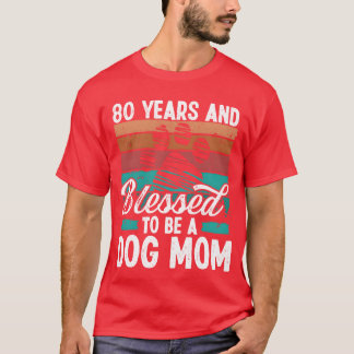 Camiseta 80 Year Old Dog Mom 80 Birthday Retro Dog Mother f