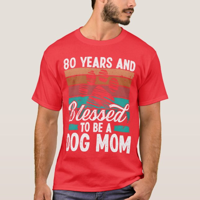 Camiseta 80 Year Old Dog Mom 80 Birthday Retro Dog Mother f (Frente)