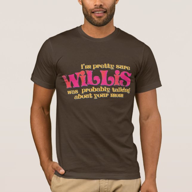 Camiseta 80s Willis estava falando sobre seu t-shirt da (Frente)