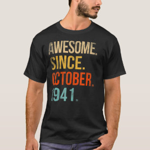 Camiseta 81. º Aniversário, 81 anos é incrível desde 19 de