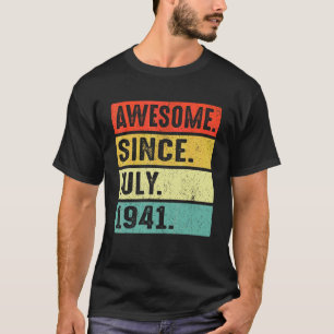 Camiseta 81 Anos Incrível Desde Julho De 1941 81rua Anivers