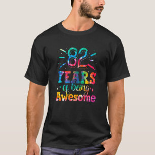 Camiseta 82 Anos De Estar Incrível Tie Dye 82 Anos De Idade