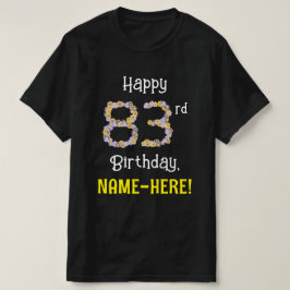 Camiseta 83.o Aniversário: Flores Número "83" + Nome