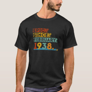 Camiseta 84.º Aniversário Para Epic De 84 Anos Desde Feve