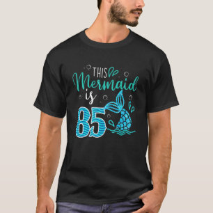 Camiseta 85.º aniversário Esta Sereia Tem 85 Anos