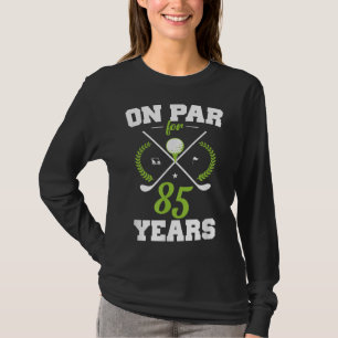 Camiseta 85 anos Feliz 85.º aniversário para Golfistas