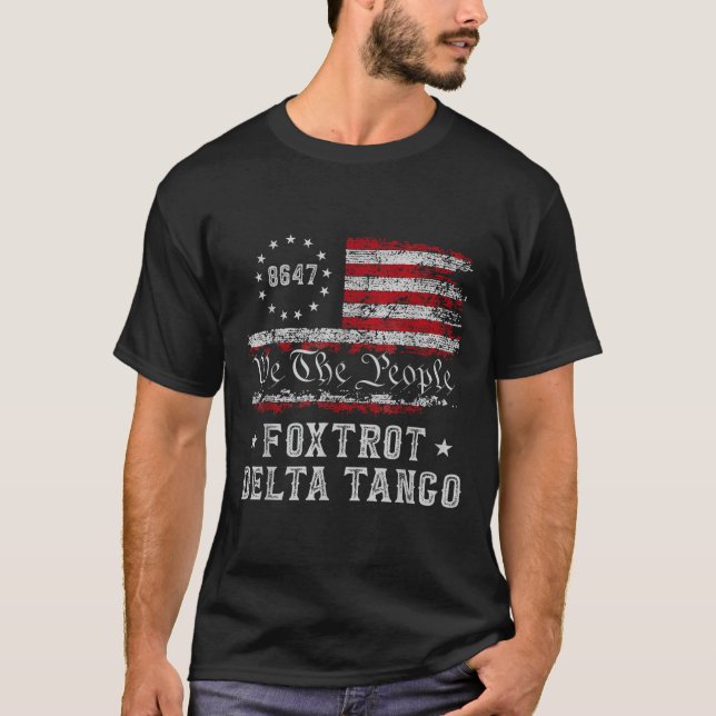 Camiseta 8647 Anti Trump Foxtrots Deltas Tangos Impeach 47 (Frente)