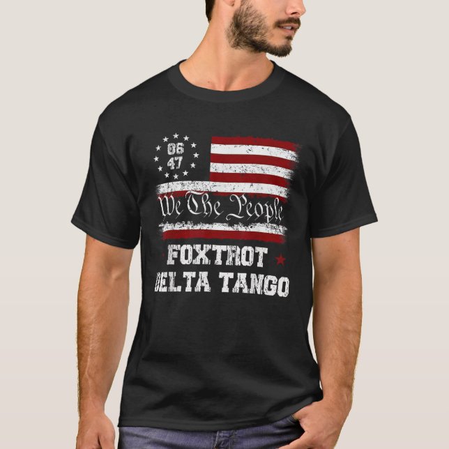 Camiseta 8647 Anti Trump Foxtrots Deltas Tangos Impeach 47 (Frente)