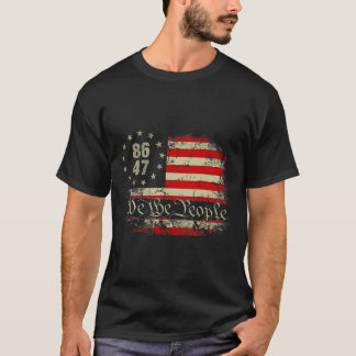 Camiseta 8647 Trump 86 47 Us Flag We The People Impeach 47 