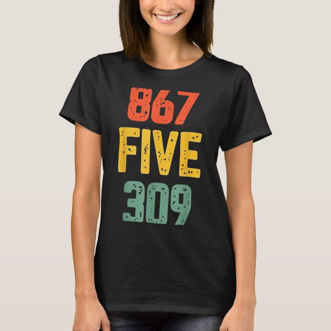 Camiseta 867 Five 309 Retro Music Number Funny 80s Throwbac (Frente)