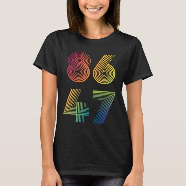 Camiseta 86 47 Anti Trump 8647 Impeach 47 Anti-Trump Presid (Frente)