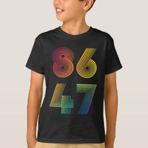 Camiseta 86 47 Anti Trump 8647 Impeachment 47 Presidente An